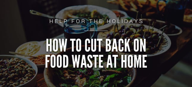 How to Cut Back on Food Waste at Home