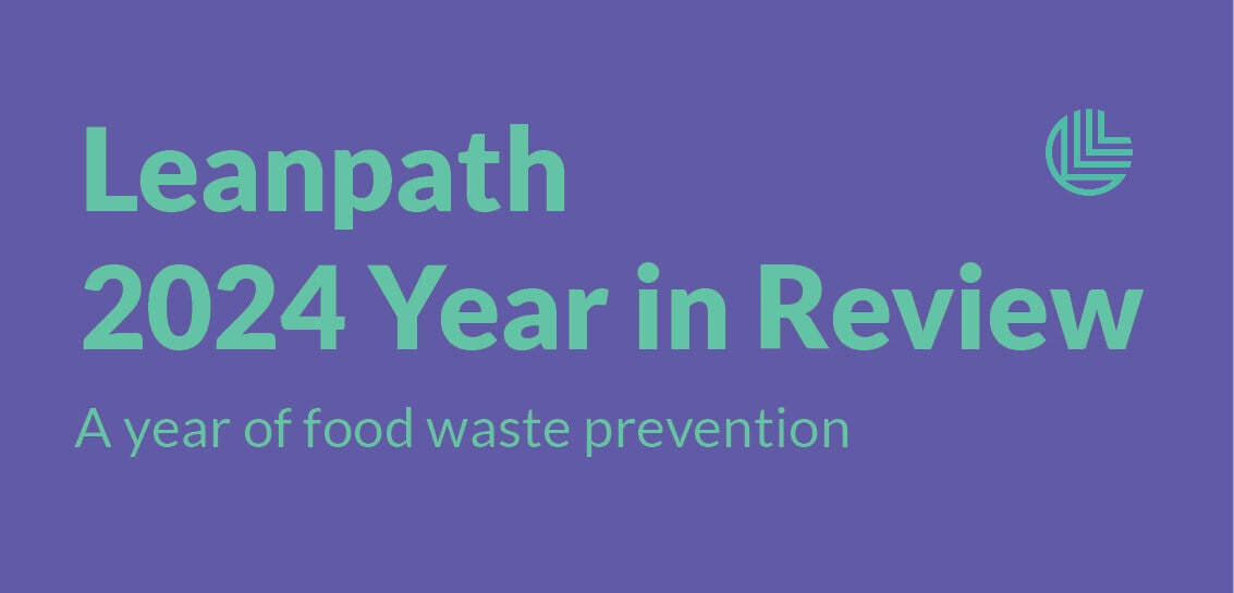 Leanpath clients had a huge impact on food waste in 2024